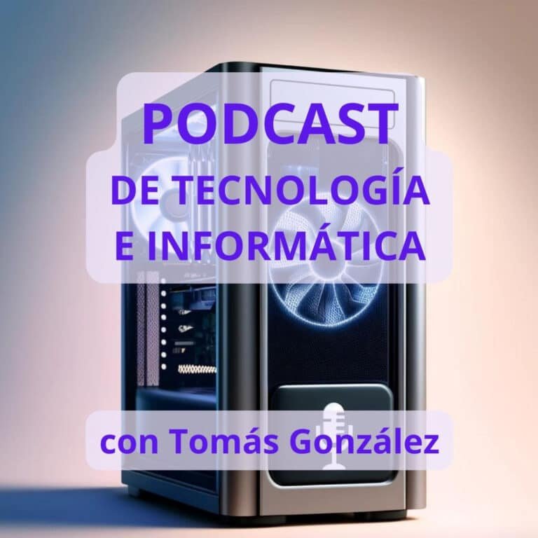 Podcast de tecnología e informática con Tomás González